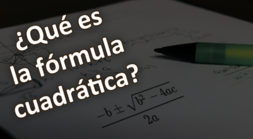 La fórmula cuadrática - todo lo que necesitas saber sobre ella y una ecuación cuadrática