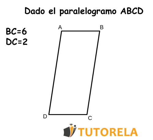 Dado el paralelogramo ABCD  BC=6 DC=2